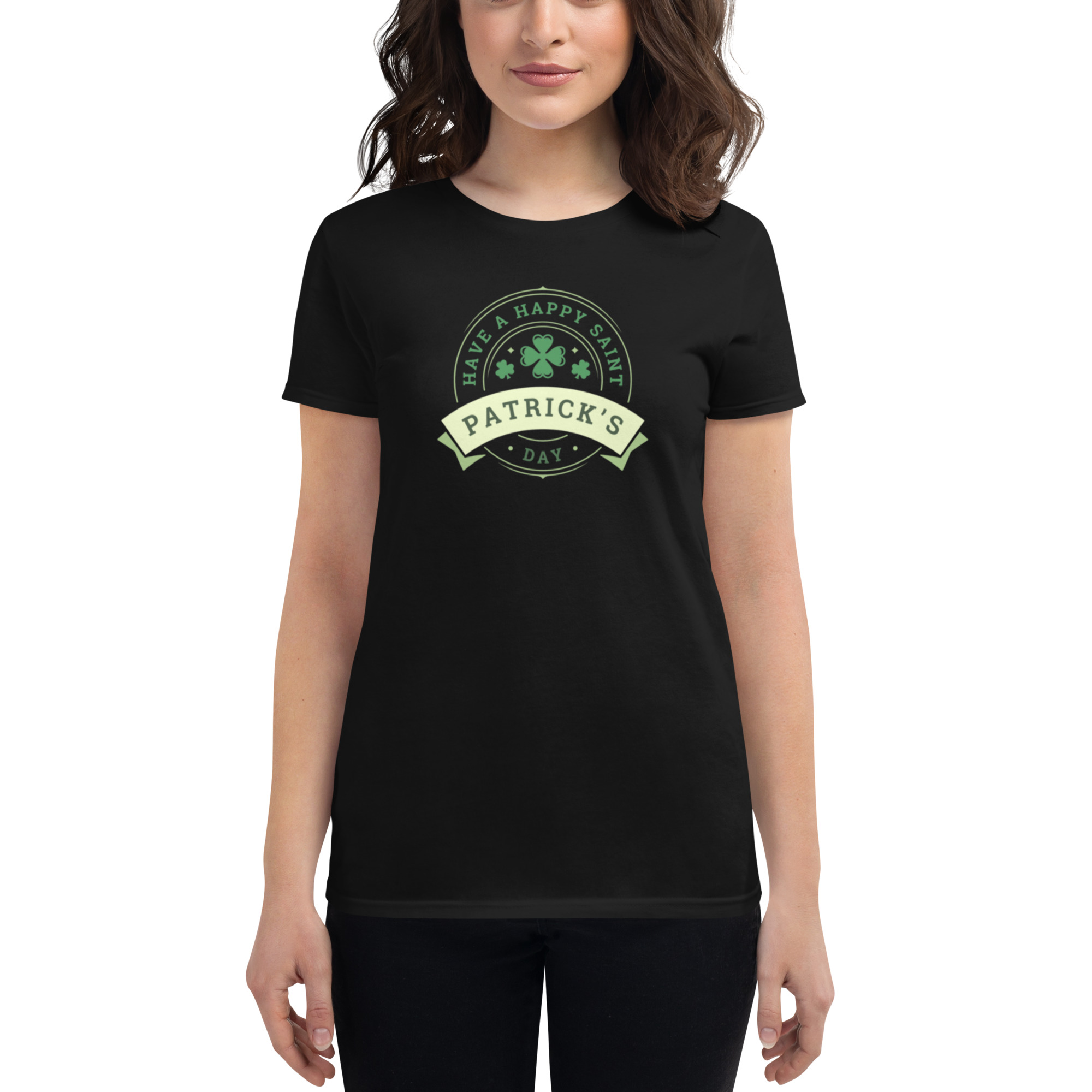 Women's St. Patriick's Day Short Sleeve T-Shirt - Have a Happy One